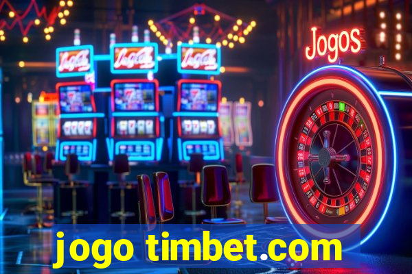 jogo timbet.com