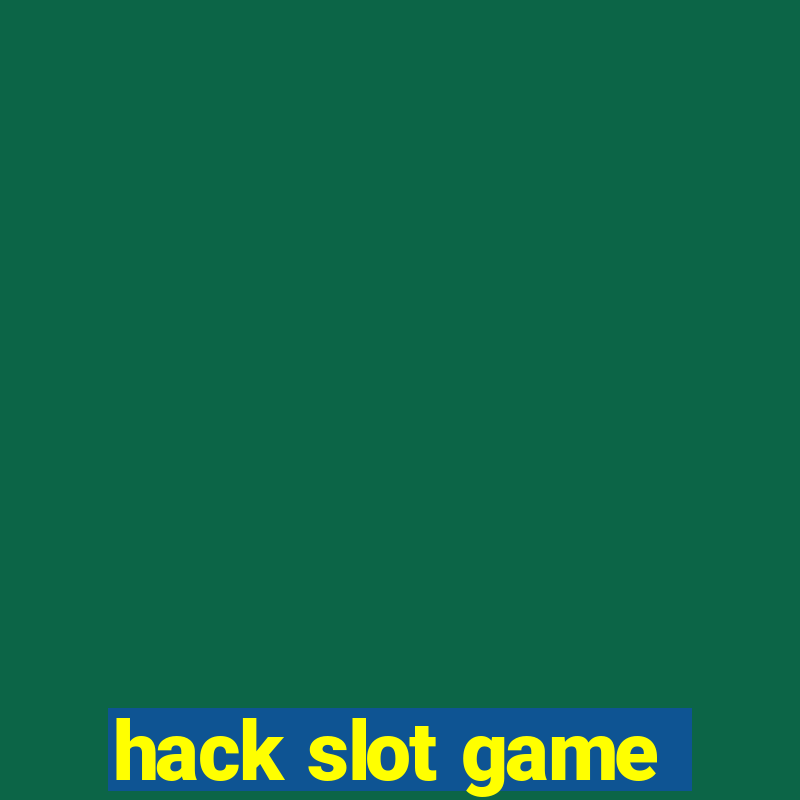 hack slot game