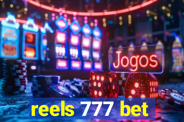 reels 777 bet