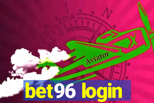 bet96 login