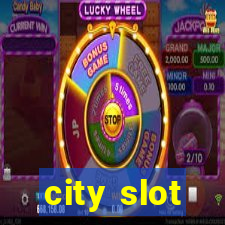 city slot