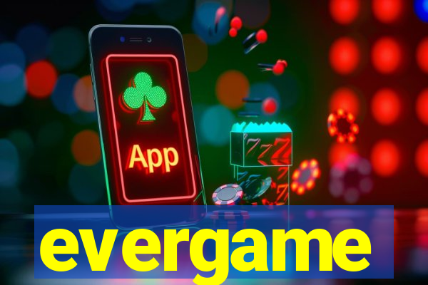 evergame