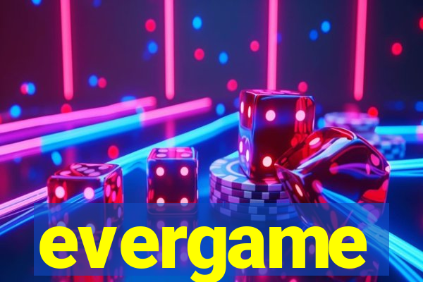 evergame