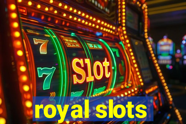 royal slots