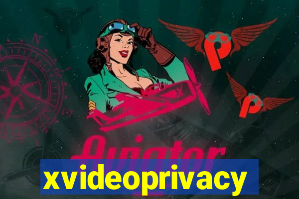 xvideoprivacy