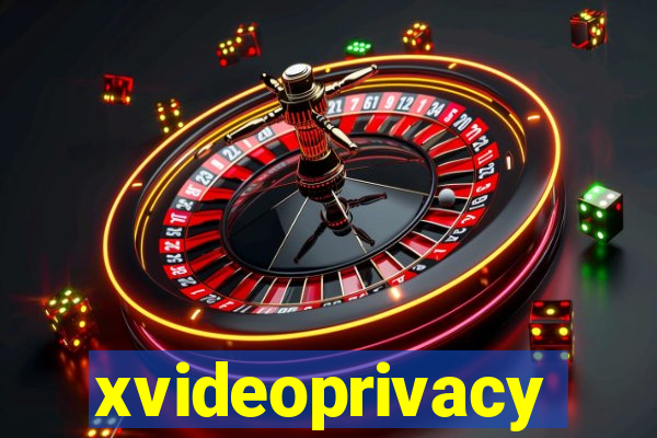 xvideoprivacy