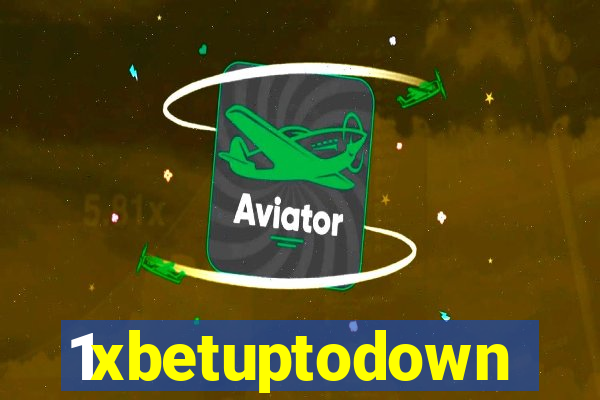 1xbetuptodown