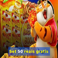 bet 50 reais gratis