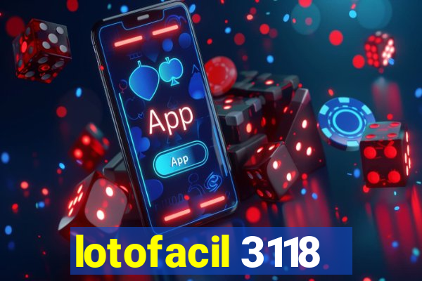 lotofacil 3118