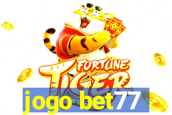 jogo bet77