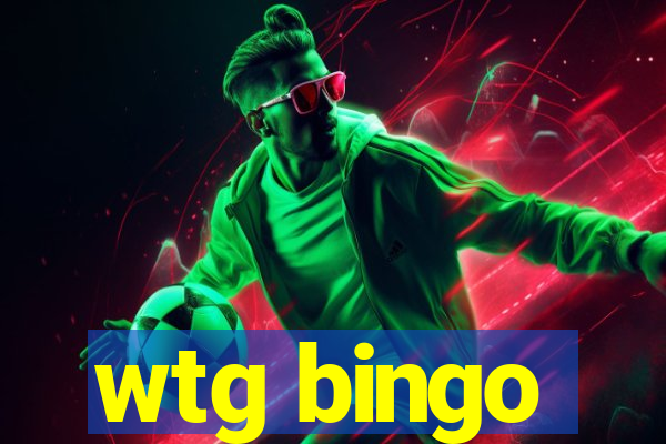 wtg bingo