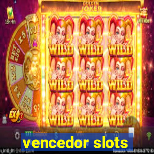 vencedor slots