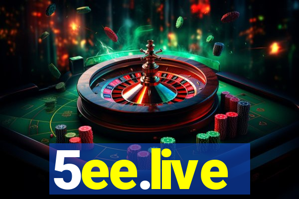 5ee.live