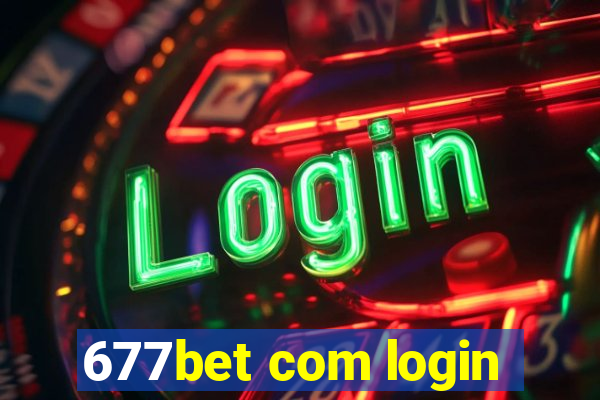 677bet com login