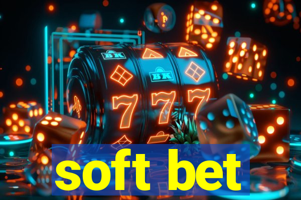 soft bet