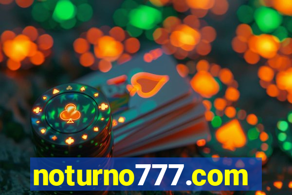 noturno777.com