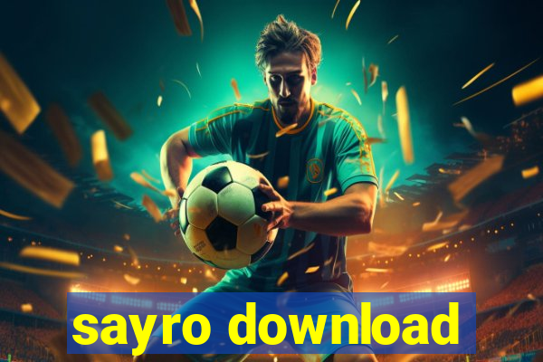 sayro download