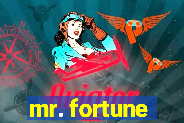 mr. fortune