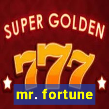 mr. fortune