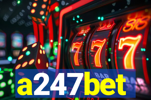 a247bet