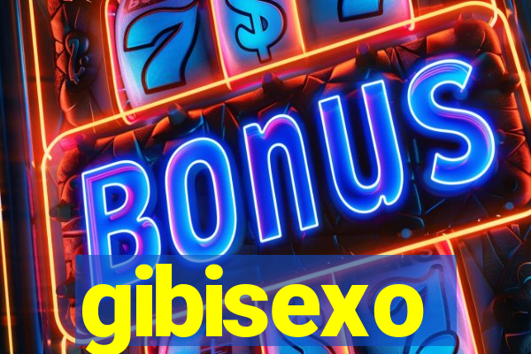 gibisexo