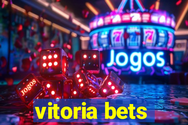 vitoria bets