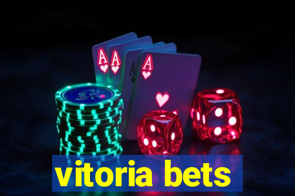 vitoria bets