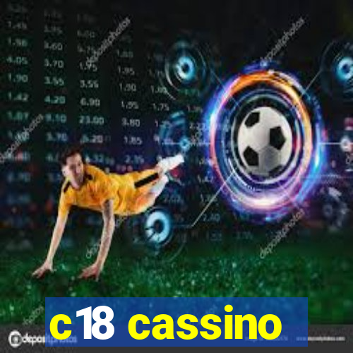 c18 cassino