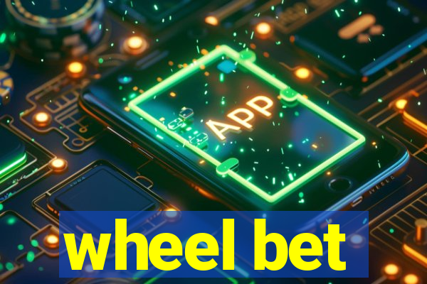 wheel bet