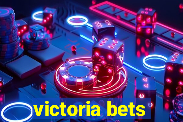 victoria bets