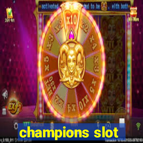 champions slot