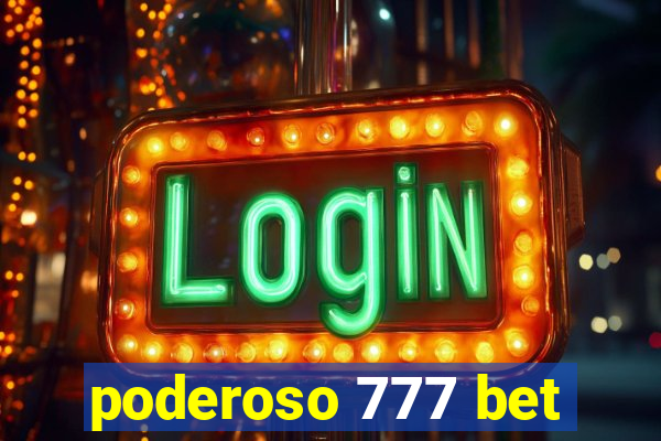 poderoso 777 bet