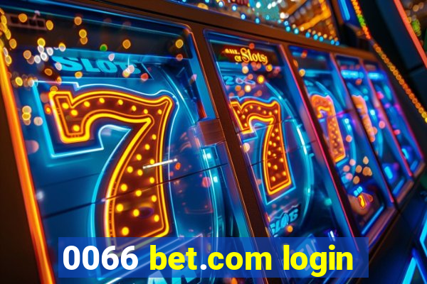 0066 bet.com login