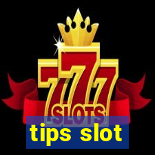 tips slot