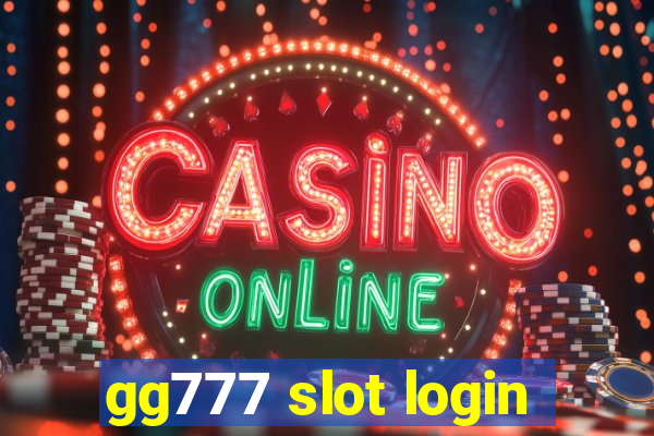 gg777 slot login