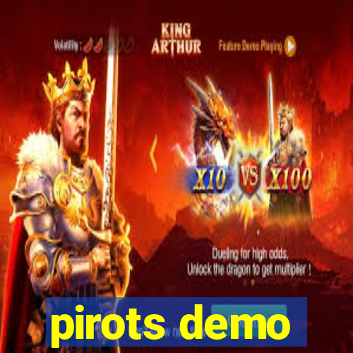 pirots demo