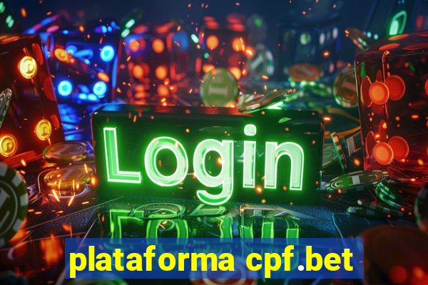 plataforma cpf.bet