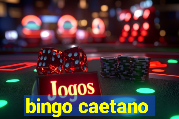 bingo caetano