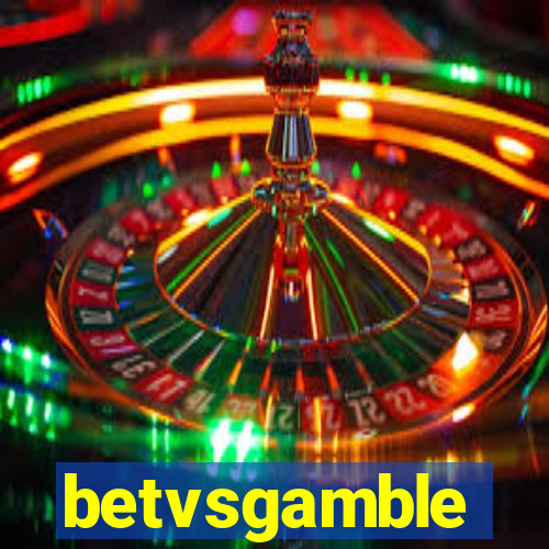 betvsgamble