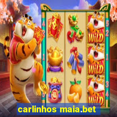 carlinhos maia.bet