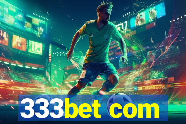 333bet com