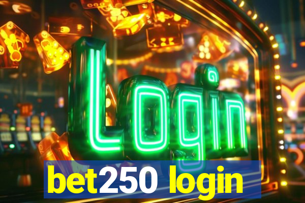 bet250 login