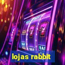 lojas rabbit