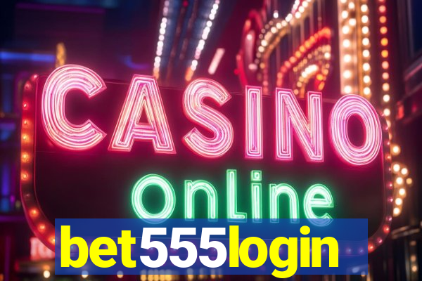 bet555login