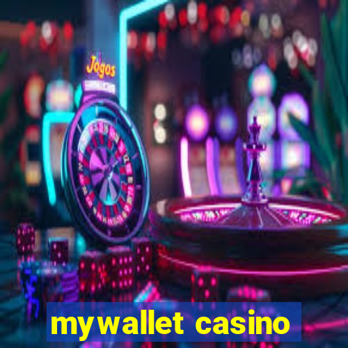 mywallet casino