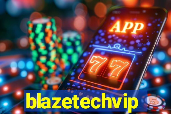 blazetechvip