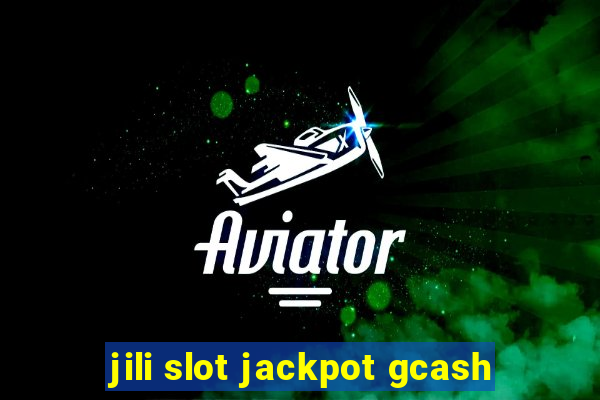 jili slot jackpot gcash