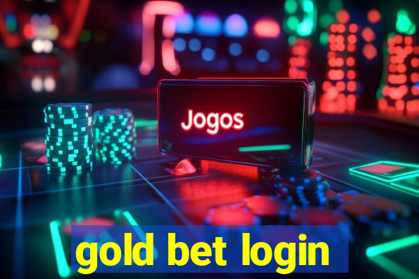 gold bet login