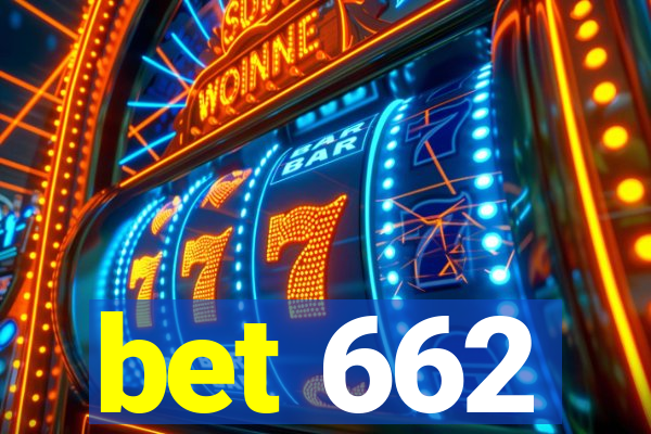 bet 662