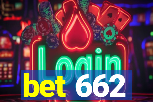 bet 662